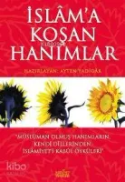 İslam'a Koşan Hanımlar