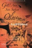 Git! Ama Sakın Ölme