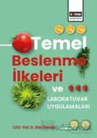 Temel Beslenme İlkeleri ve Laboratuvar Uygulamaları