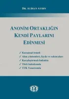 Anonim Ortaklığın Kendi Paylarını Edinmesi