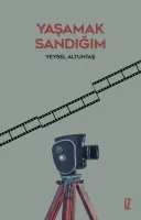 Yaşamak Sandığım