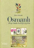 Osmanlı Kitap Sanatında Doğal Çiçekler
