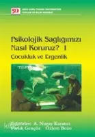 Psikolojik Sağlığımızı Nasıl Koruruz? I