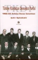 Türkiye Kürdistan Demokrat Partisi -1968/235 Antalya Davası Savunması-