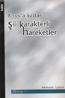 X. yy'a Kadar Şii Karakterli Hareketler