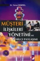 Müşteri İlişkileri Yönetimi ve Bilgi Paylaşımı