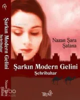 Şarkın Modern Gelini Şehribahar