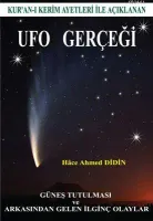 Kur'an-ı Kerim Ayetleriyle Açıklanan Ufo Gerçeği