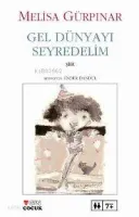 Gel Dünyayı Seyredelim