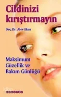 Cildinizi Kırıştırmayın