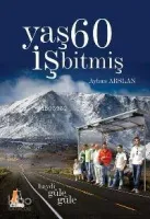 Yaş 60 İş Bitmiş