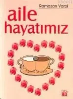 Aile Hayatımız