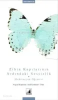 Zihin Kapılarının Ardındaki Sessizlik
