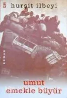 Umut Emekle Büyür