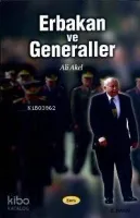 Erbakan ve Generaller