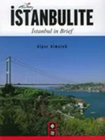 İstanbulite - İstanbul in Brief