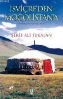 İsviçre'den Moğolistan'a