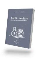 Varlık Fonları Teori ve Uygulama Örnekleri