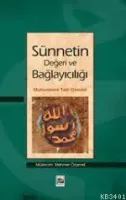 Sünnetin Değeri ve Bağlayıcılığı