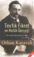 Tevfik Fikret ve Halûk Gerçeği