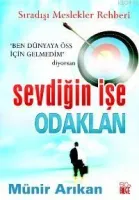 Sevdiğin İşe Odaklan