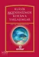 Klasik Modernizimde Kur'an'a Yaklaşımlar