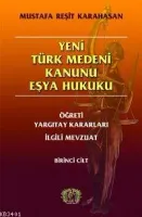 Yeni Türk Medeni Kanunu Eşya Hukuku