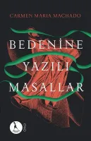 Bedenine Yazılan Masallar
