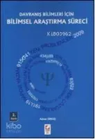 Davranış Bilimleri İçin Bilimsel Araştırma Süreci