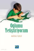 Oğlumu Yetiştiriyorum