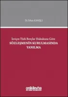 İsviçre-Türk Borçlar Hukukuna Göre Sözleşmenin Kurulmasında Yanılma