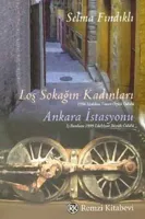 Loş Sokağın Kadınları / Ankara İstasyonu