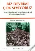 Biz Devrimi Çok Seviyoruz