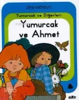 Yumurcak ve Ahmet