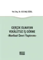 Gerçek Olmayan Vekaletsiz İş Görme
