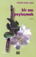 Bir Anı Paylaşmak