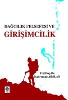 Dağcılık Felsefesi ve Girişimcilik