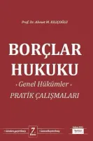 Borçlar Hukuku Genel Hükümler Pratik Çalışmaları 7.BASKI