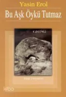 Bu Aşk Öykü Tutmaz