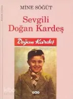 Sevgili Doğan Kardeş
