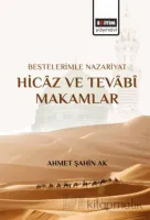 Bestelerimle Nazariyat Hicaz ve Tevabi Makamlar