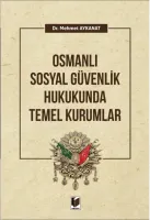 Osmanlı Güvenlik Hukukunda Temel Kurumlar