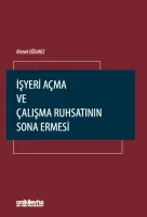 İşyeri Açma ve Çalışma Ruhsatının Sona Ermesi ( EĞİLMEZ )