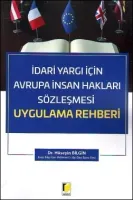 İdari Yargı İçin Avrupa İnsan Hakları Sözleşmesi Uygulama Rehberi