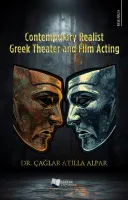 Contemporary Realist Greek Theater and Film Acting
