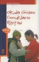 Okula Giden Çocukların Eğitimi