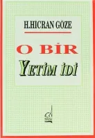 O Bir Yetim İdi