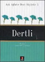 Aşk Ağlatır Dert Söyletir 5 - Dertli