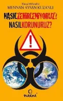 Nasıl Zehirleniyoruz