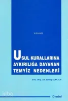 Usul Kurallarına Aykırılığa Dayanan Temyiz Nedenleri